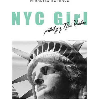 Kniha NYC GIRL, příběhy z New Yorku - Veronika Kafková (E-Kniha)