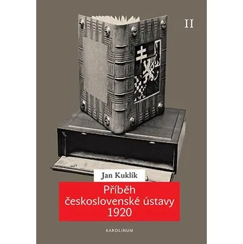 Kniha Příběh československé ústavy 1920 II - Jan Kuklík (E-Kniha)