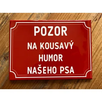 Plechová cedule Plechová cedule Kousavý humor 18,5x13,5cm