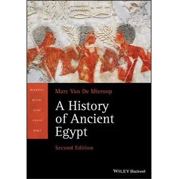 History of Ancient Egypt - Van De Mieroop, Marc (Columbia University and University of Oxford)
