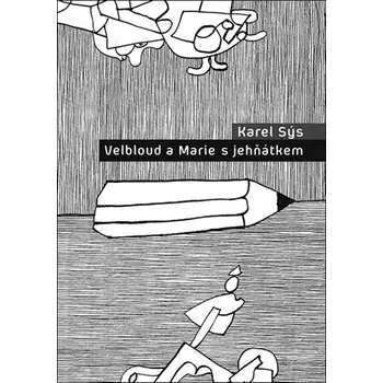 Velbloud a Marie s jehňátkem - Karel Sýs