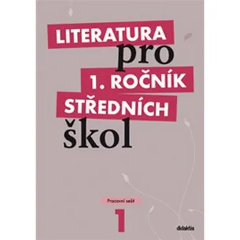 Český jazyk Literatura pro 1. ročník SŠ: pracovní sešit - Renata Bláhová a kol. (2012, brožovaná)