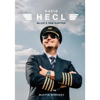 David Hecl: Mluví k vám kapitán - David…