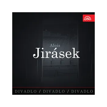 Divadlo, divadlo, divadlo – Alois Jirásek MP3 download