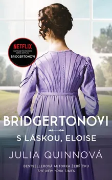 Bridgertonovi: S láskou, Eloise - Julia Quinnová (2021, brožovaná)