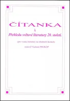 Čítanka k Přehledu světové literatury 20. století: Pro výuku literatury na středních školách - Vladimír Prokop (2008, brožovaná)