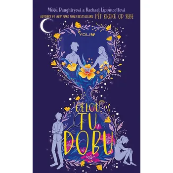 Celou tu dobu - Rachael Lippincottová, Mikki Daughtryová (2021, brožovaná)