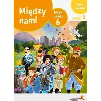 J.Polski SP 6/2 Między Nami ćw. wersja A NPP GWO - Agnieszka Łuczak, Anna Murdzek