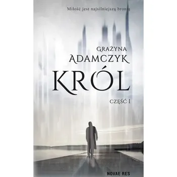 Król cz.1 - Grażyna Adamczyk