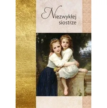 Złota seria - NIezwykłej siostrze - Praca zbiorowa