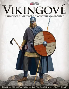 Vikingové: Průvodce civilizací dobyvatelů a válečníků - Angus Konstam (2021, brožovaná)