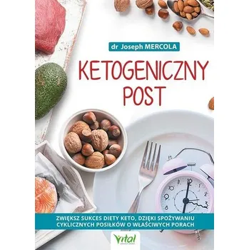 Ketogeniczny post - dr Joseph Mercola