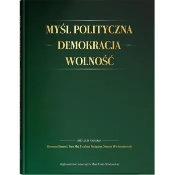 Myśl polityczna, demokracja, wolność - Praca zbiorowa