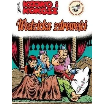 Kajko i Kokosz. Wodzicka zdrowości - Praca zbiorowa