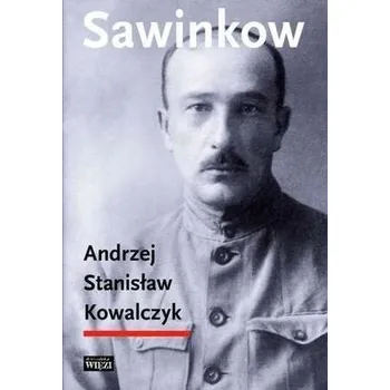 Literární biografie Sawinkow - Andrzej Stanisław Kowalczyk