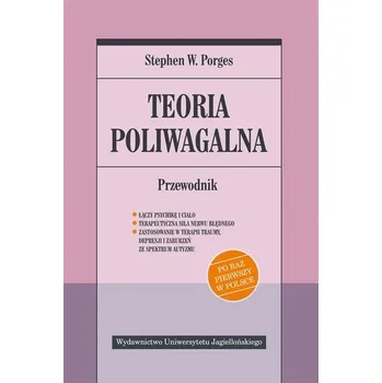 Teoria poliwagalna. Przewodnik - Stephen W. Porges, Aleksander Gomola