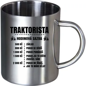 Nerezový hrnek Hodinová sazba - traktorista