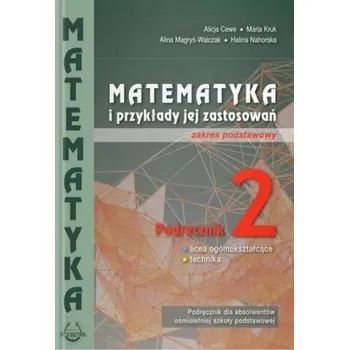 Přírodní věda Matematyka i przykłady zast. 2 LO ZP PODKOWA - Praca zbiorowa