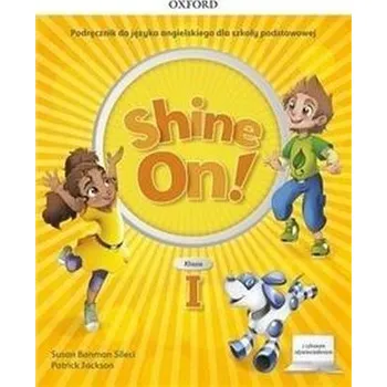 Cizí jazyk Shine On!1 Podręcznik z cyfrowym odzwierciedleniem - Praca zbiorowa