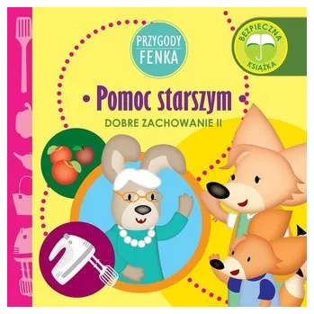 Pohádka Przygody Fenka. Pomoc starszym - Dominika Gałka