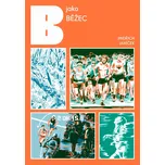 B jako běžec - Jindřich Janíček (2021,…