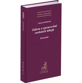 Zákon o zpracování osobních údajů: Komentář - Barbora Vlachová, Martin Maisner (2019, pevná)