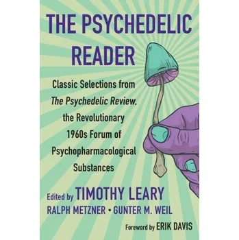 Osobní rozvoj The Psychedelic Reader - Timothy Leary