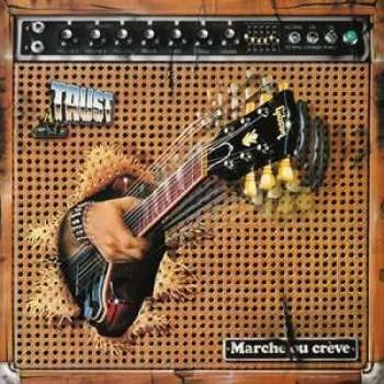 Hudba LP Trust: Marche Ou Crève LTD | CLR 2016 Orange Vinyl Limited Edition