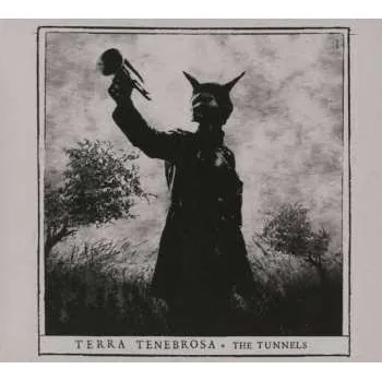 Zahraniční hudba CD Terra Tenebrosa: The Tunnels DIGI 2016 Slipcase Digipack Black Polycarbonate CD