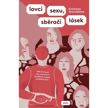 Lovci sexu, sběrači lásek - Kristýna…