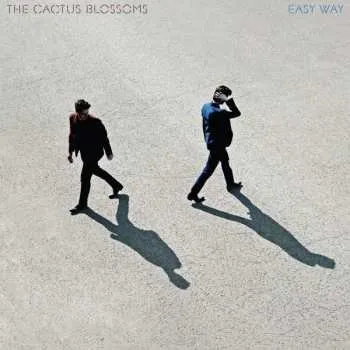 Zahraniční hudba LP The Cactus Blossoms: Easy Way 2019