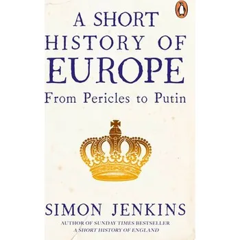 Short History of Europe - Jenkins, Simon
