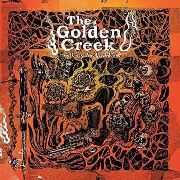 Zahraniční hudba LP The Golden Creek: Heartbreaks And Breakdowns 2021