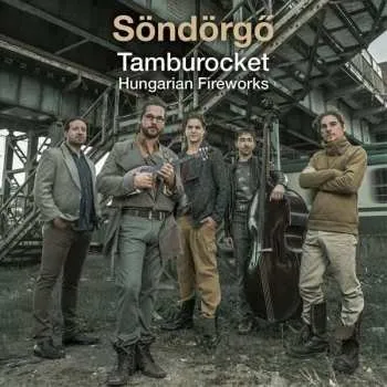 Zahraniční hudba LP Söndörgő: Tamburocket - Hungarian Fireworks 2016