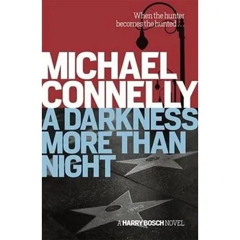 A Darkness More Than Night - Michael Connelly