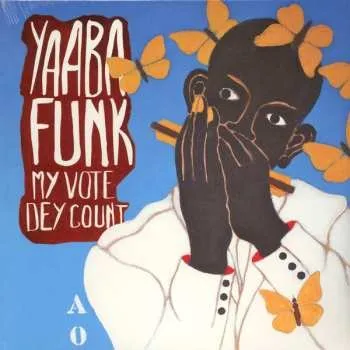 Zahraniční hudba LP Yaaba Funk: My Vote Dey Count 2015