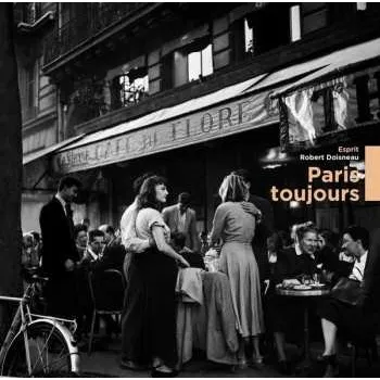 Zahraniční hudba LP Various: Paris Toujours CLR 2019 Remastered Pink Beige Vinyl Robert Doisneau Edition