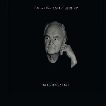 Zahraniční hudba 2LP Ketil Bjørnstad: The World I Used To Know 2019