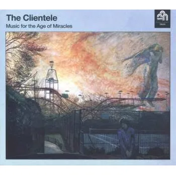 Zahraniční hudba LP/CD The Clientele: Music For The Age Of Miracles 2017