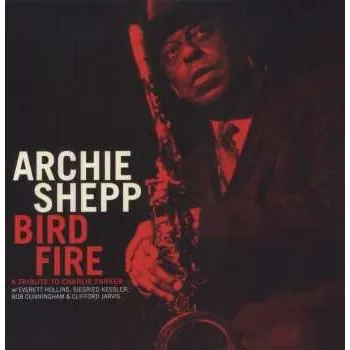 Zahraniční hudba LP Archie Shepp Quintet: Bird Fire 2020 180g Vinyl
