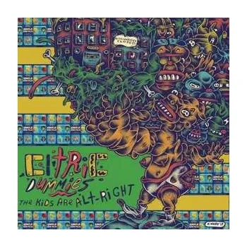 Zahraniční hudba LP Citric Dummies: The Kids Are Alt-Right 2019