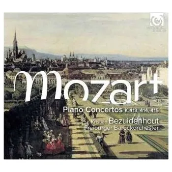 Zahraniční hudba CD Wolfgang Amadeus Mozart: Piano Concertos K.413, 414, 415 2016