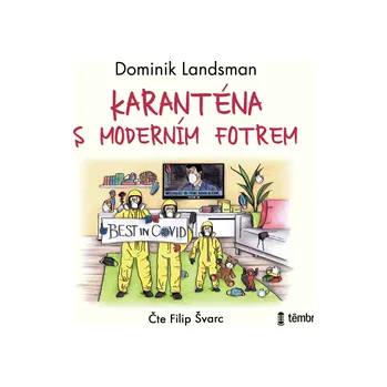 Karanténa s moderním fotrem MP3 download
