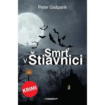 Kniha Smrť v Štiavnici - Peter Gašparík (E-Kniha)