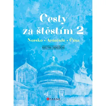 Cesty za štěstím 2: Norsko, Arménie,…