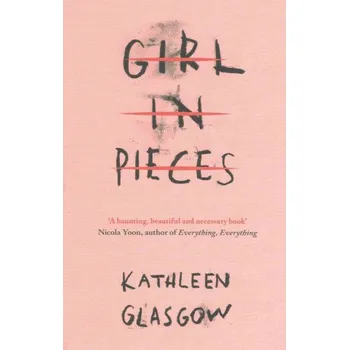 Girl In Pieces - Kathleen Glasgow [EN]…