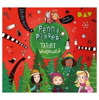 Penny Pepper 04: Tatort Winterwald - Ulrike Rylance