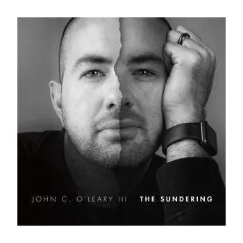 Zahraniční hudba CD John C. O'Leary III: The Sundering 2022