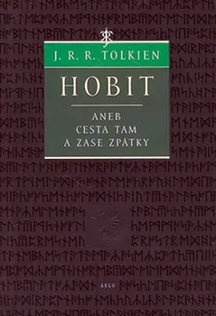 kniha Hobit aneb Cesta tam a zase zpátky - J. R. R. Tolkien (2005, pevná)