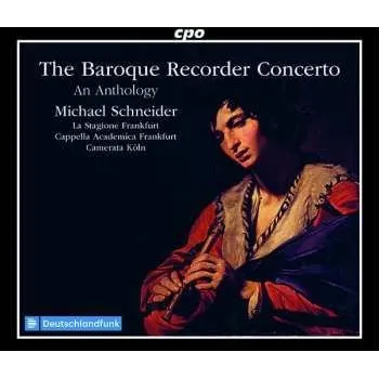 Zahraniční hudba 6CD Johann Friedrich Fasch: Michael Schneider - The Baroque Recorder Concerto 2018 An Anthology